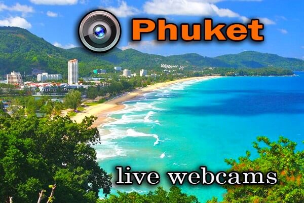 geld Regeneratie Veilig TOP-20 live webcams in Phuket (Thailand)